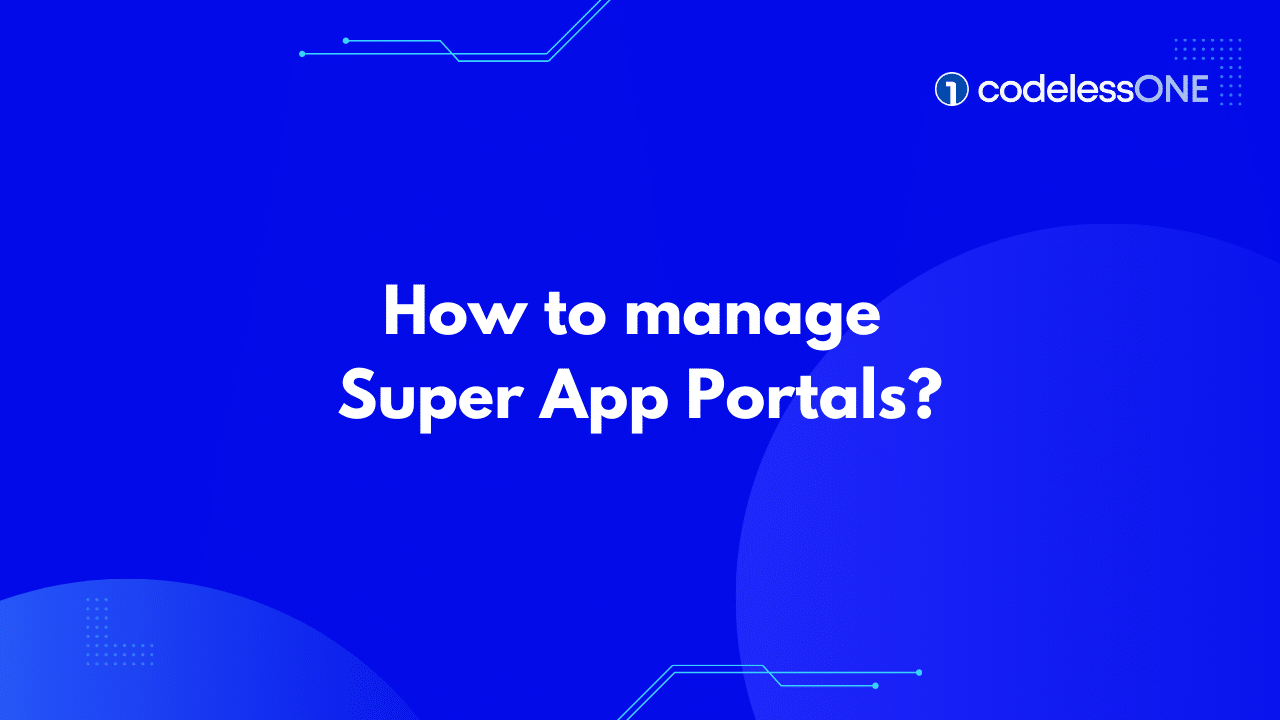 How to manage super app portal