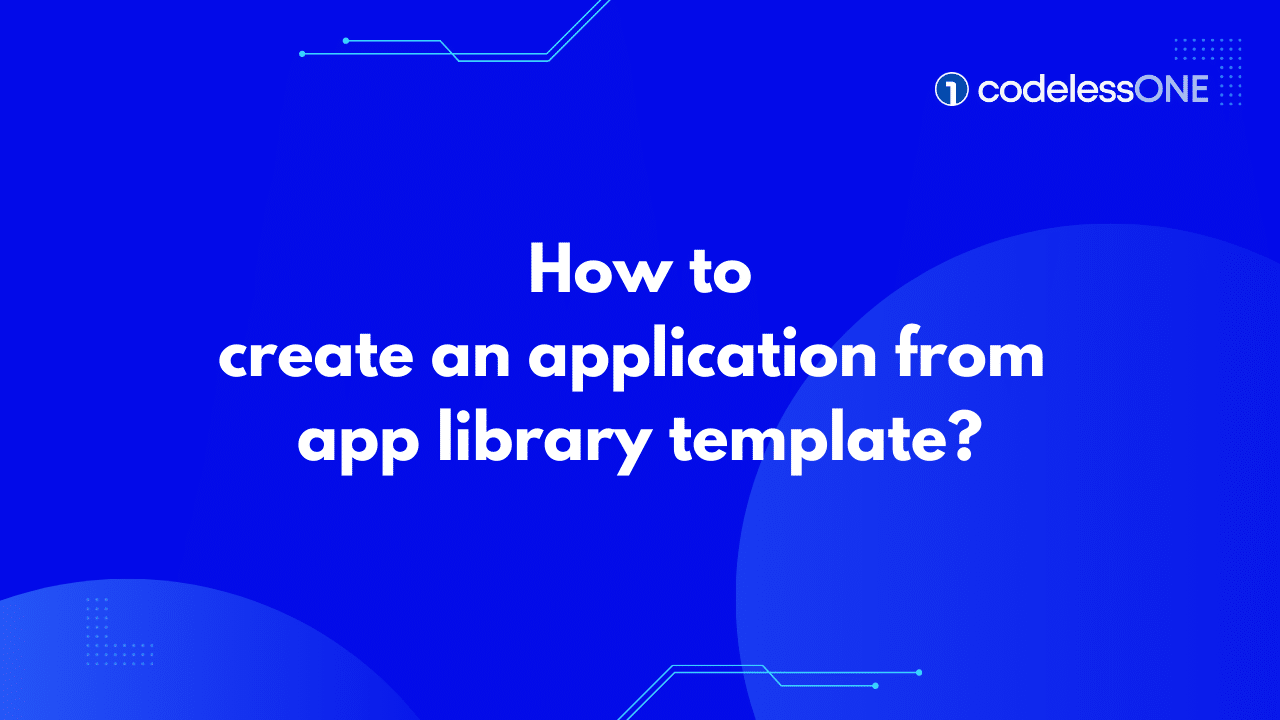 How to create an application from app library template